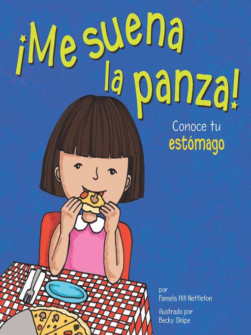 Title details for ¡Me suena la panza! by Pamela Hill Nettleton - Available
